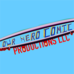 Our Hero Comic Productions, LLC